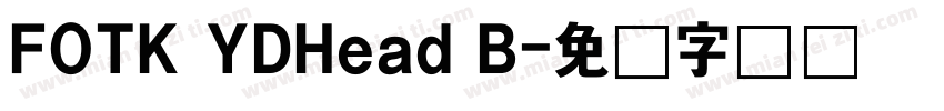FOTK YDHead B字体转换